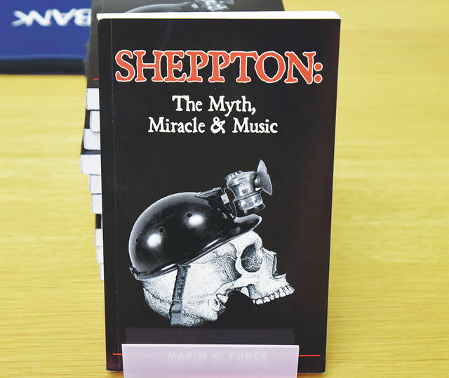<p>‘Sheppton: The Myth, Miracle & Music,’ by Maxim W. Furek.</p>
<p>Tony Callaio | For Times Leader</p>